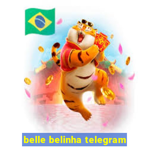 belle belinha telegram